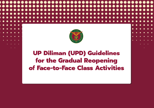 UPD Guidelines for the Gradual Reopening of Face-to-Face Classes